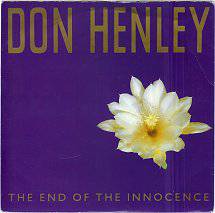 Don henley - the end of the innocence Don henley - the end of the innocence